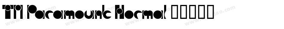 TM Paramount Normal字体转换